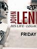 Cartel de John Lennon: His Life, Legacy, Last Days