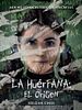 Cartel de La Huérfana: El Origen