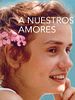 Cartel de A nuestros amores