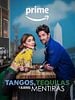 Cartel de Tangos, tequilas, y algunas mentiras