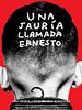 Cartel de Una jauría que se llama Ernesto