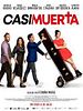Cartel de Casi muerta