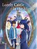 Cartel de Lonely Castle in the Mirror
