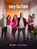 Cartel de Soy tu fan: La fiesta continúa