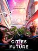 Cartel de Cities Of The Future