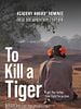 Cartel de To Kill a Tiger