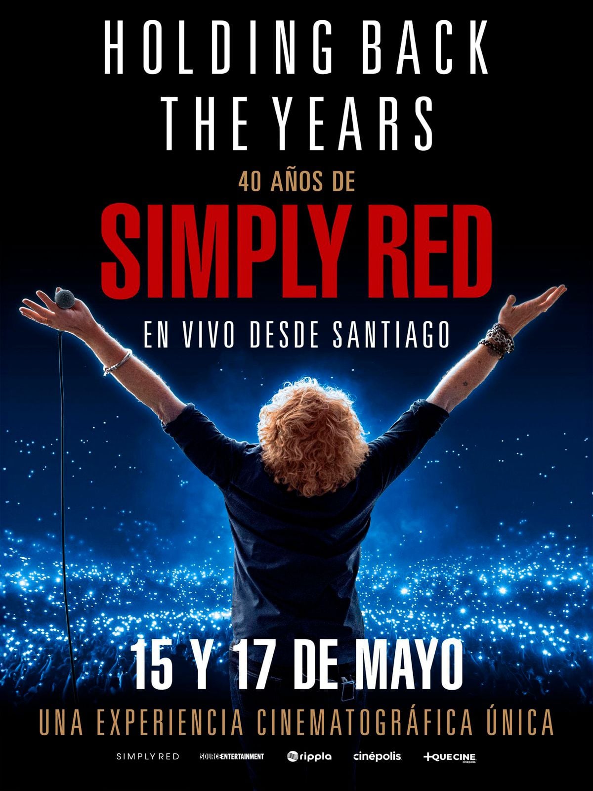 Holding Back the Years: 40 Years of Simply Red en Vivo desde Santiago ...