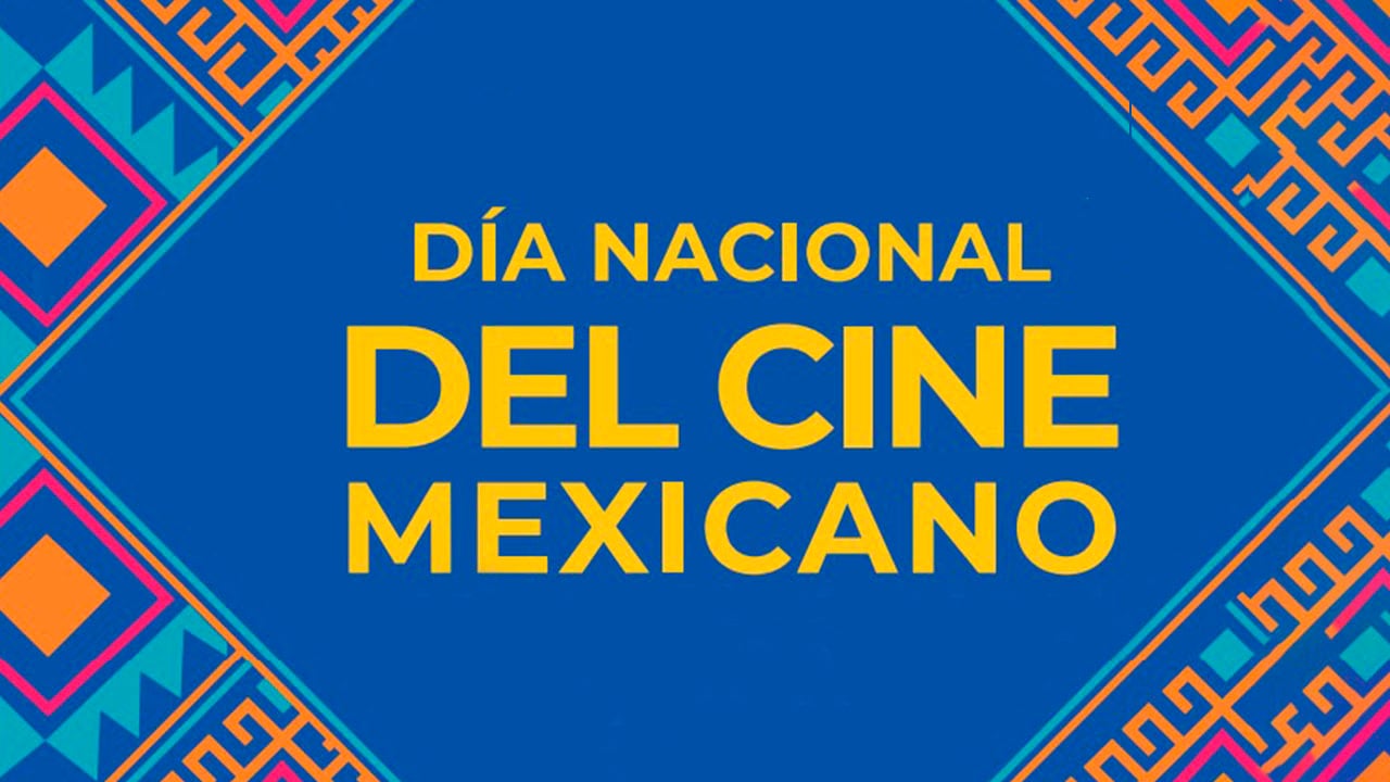 Día Nacional Del Cine Mexicano 2020 Sin Costo Puedes Disfrutar De Estas Películas Y Actividades 7858