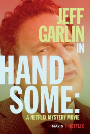 Handsome: A Netflix Mystery Movie - Película 2017.mx