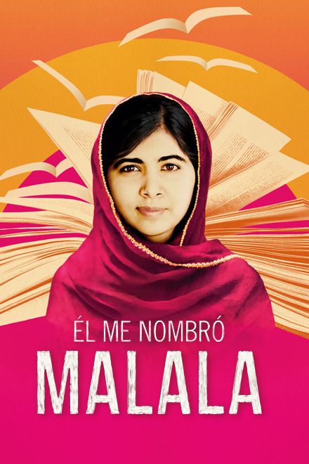 Él me nombró Malala - Documental 2015.mx