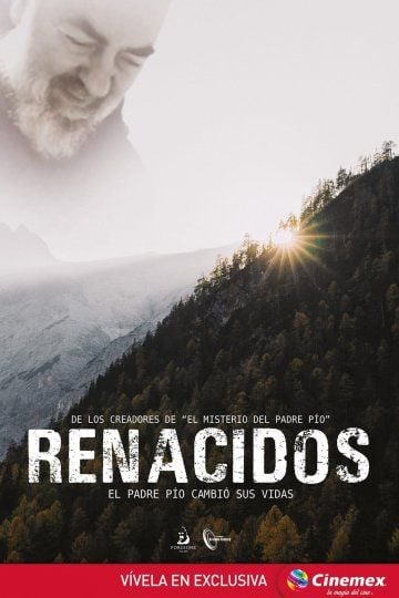 Renacidos del Padre Pío - Documental 2019.mx