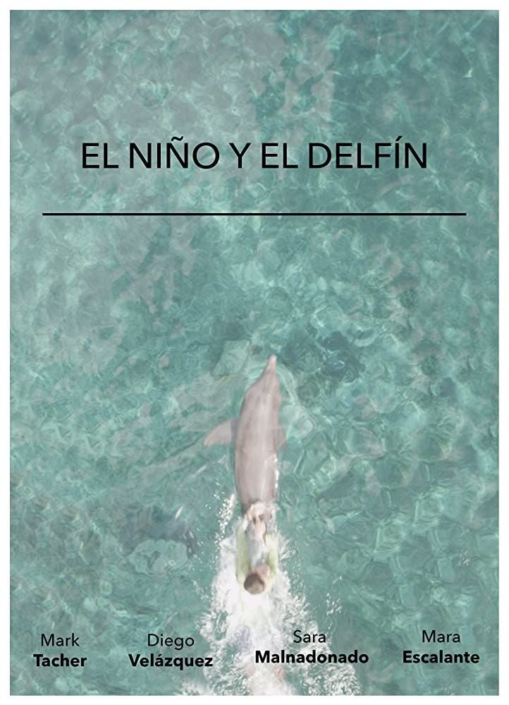 El niño y el delfín - Película 2014.mx
