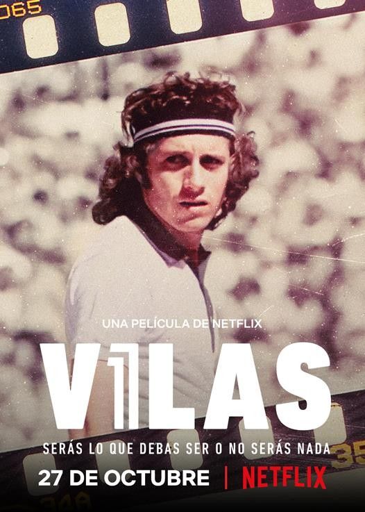 Vilas: Serás lo que debas ser o no serás nada - Documental 2020.mx