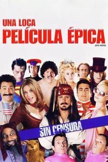 Una loca película épica - Película 2007.mx