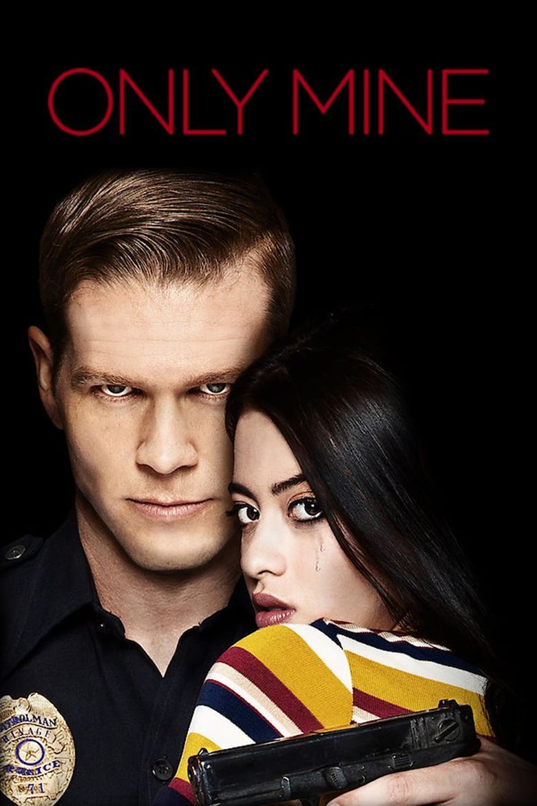 Only Mine - Película 2019.mx