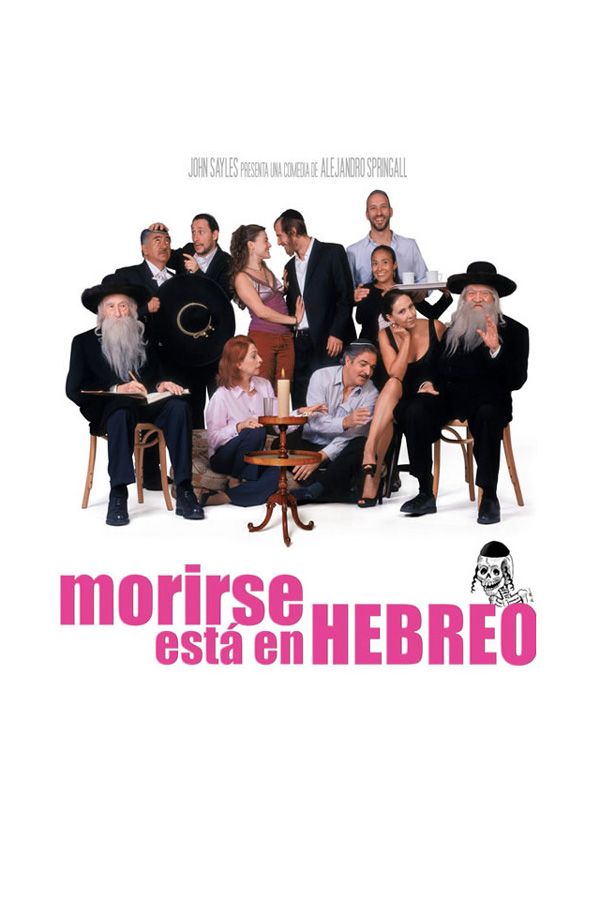Morirse está en Hebreo - Película 2006.mx