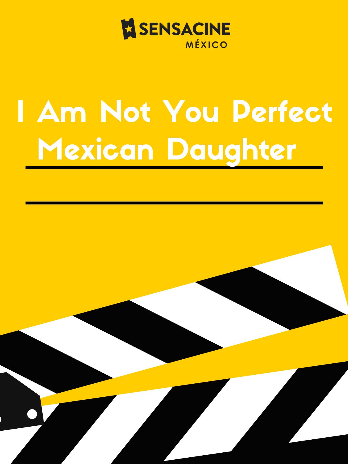 I Am Not Your Perfect Mexican Daughter - Película 2024.mx