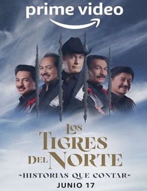 Los Tigres del Norte: Historias que Contar - Documental 2022.mx