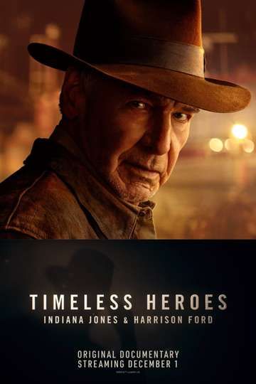 Timeless Heroes: Indiana Jones & Harrison Ford - Documental 2023.mx