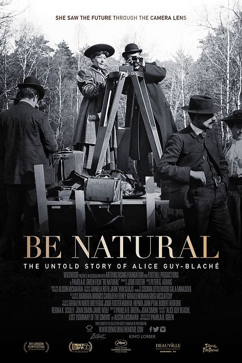 Sé Natural: La vida de Alice Guy-Blaché - La primera cineasta del mundo : Póster