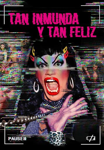 Tan inmunda y tan feliz : Póster
