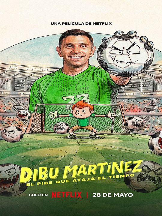Dibu Martínez: El pibe que ataja el tiempo : Póster