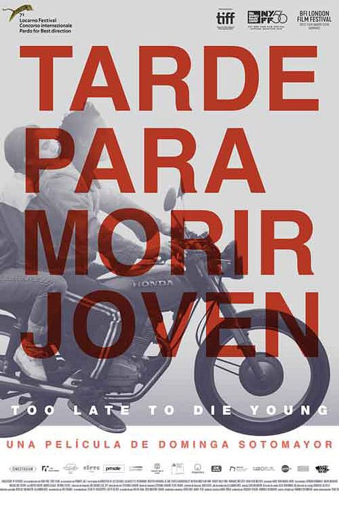 Tarde para morir joven : Póster