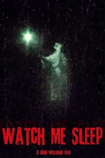 Watch Me Sleep : Póster