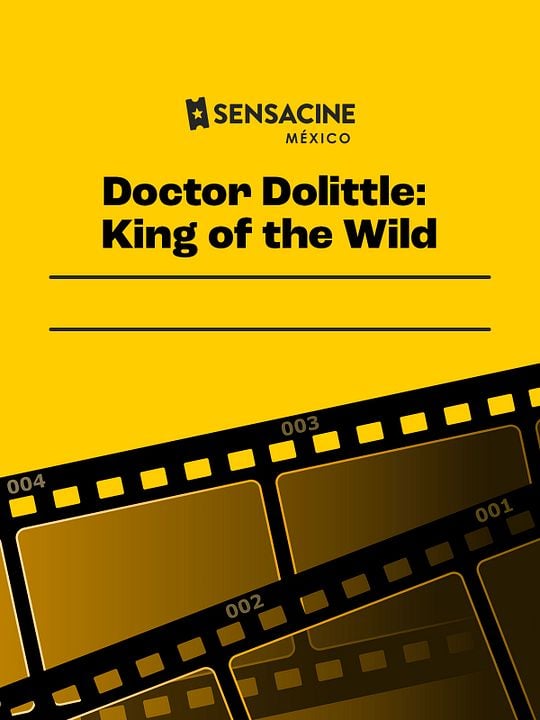 Doctor Dolittle: King of the Wild : Póster