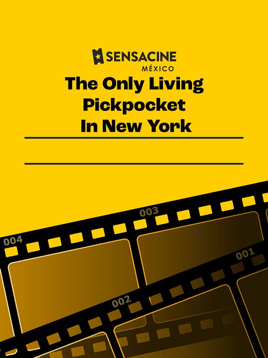 The Only Living Pickpocket In New York : Póster