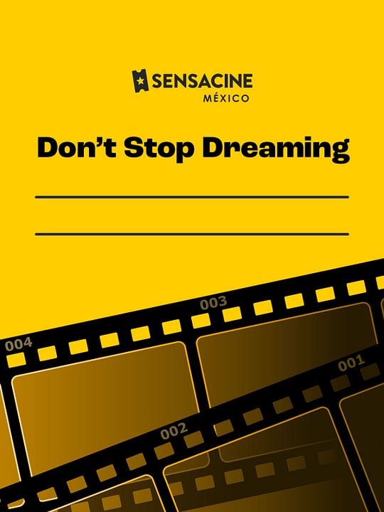 Don’t Stop Dreaming : Póster