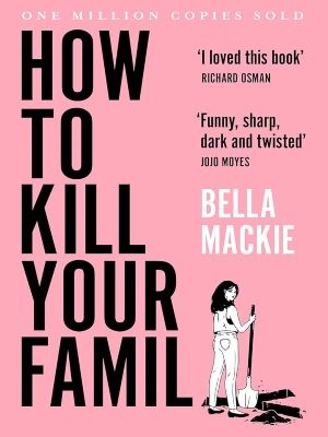 How to Kill Your Family : Póster