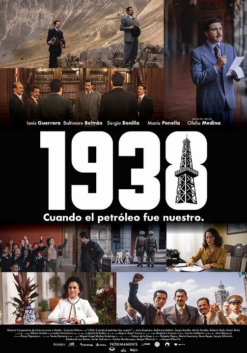1938: Cuando el petróleo fue nuestro : Póster