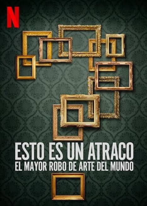 Esto es un atraco: El mayor robo de arte del mundo : Póster