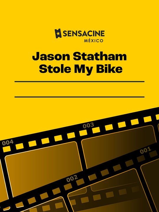 Jason Statham Stole My Bike : Póster