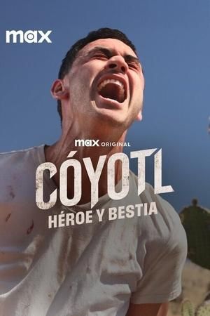 Cóyotl, héroe y bestia : Póster