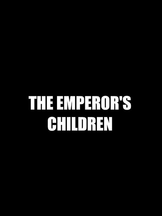 The Emperor's Children : Póster
