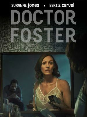 Doctor Foster : Póster