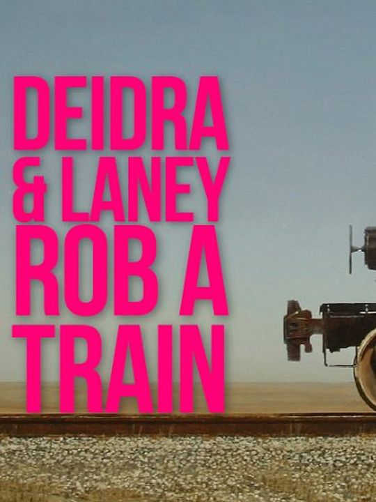 Deidra y Laney asaltan un tren : Póster