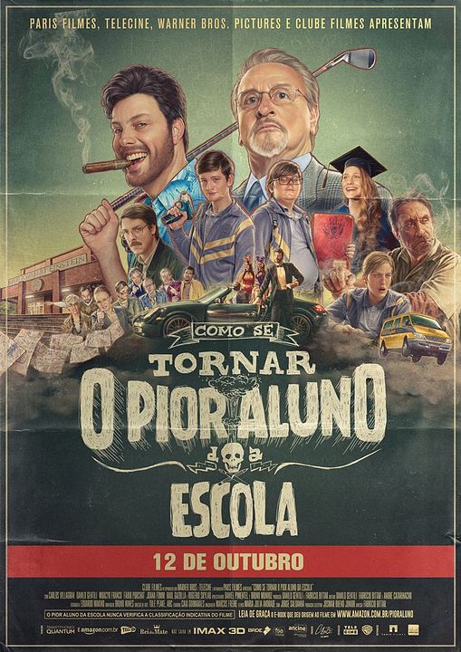 Como Se Tornar o Pior Aluno da Escola : Póster