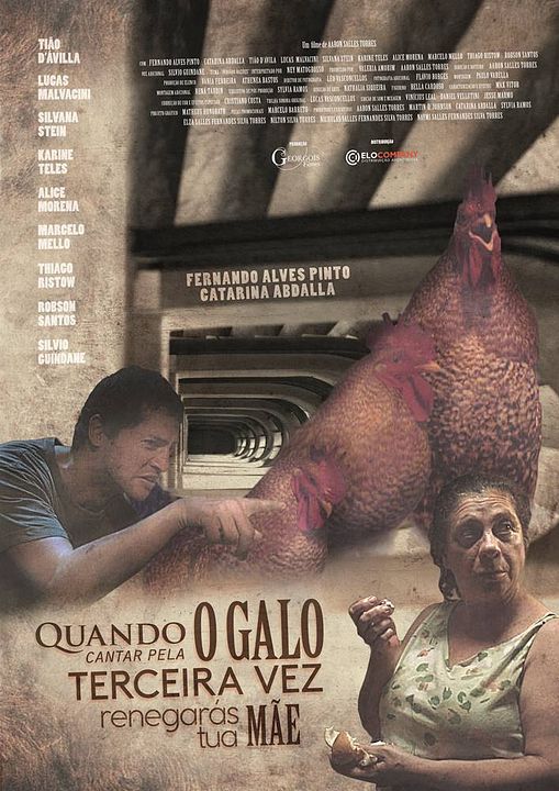 Quando o Galo Cantar Pela Terceira Vez Renegarás Tua Mãe : Póster