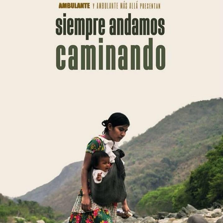 Siempre andamos caminando : Póster