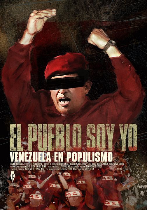 El Pueblo soy yo. Venezuela en populismo : Póster