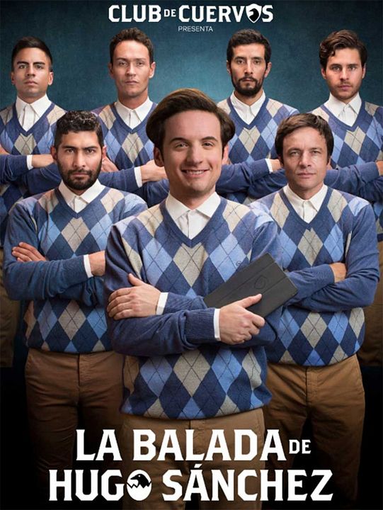 Club de Cuervos: La Balada de Hugo Sánchez : Póster
