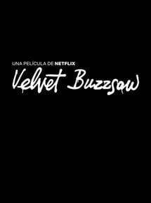 Velvet Buzzsaw : Póster