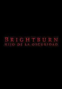 Brightburn: hijo de la oscuridad : Póster