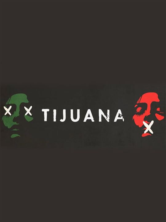 Tijuana : Póster