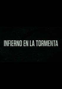 Infierno en la tormenta : Póster
