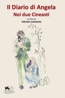 Il Diario di Angela - Noi Due Cineasti : Póster