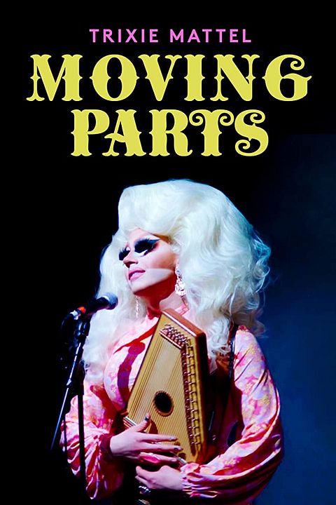 Trixie Mattel: Moving Parts : Póster